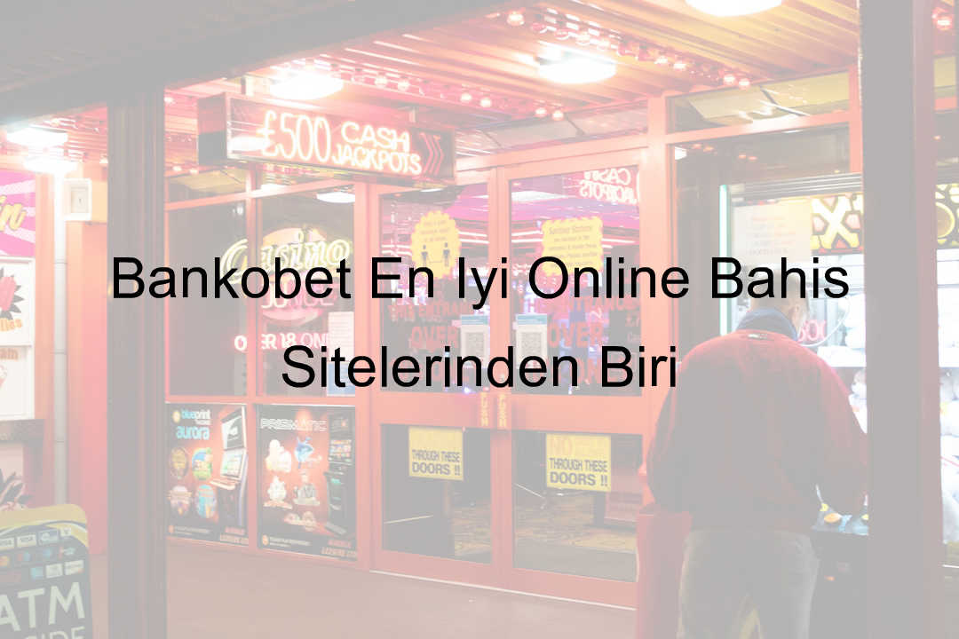 Bankobet En İyi