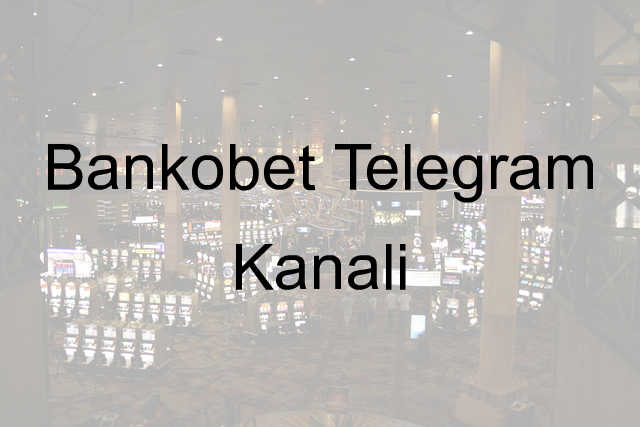 Bankobet Telegram